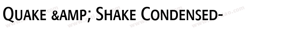 Quake & Shake Condensed字体转换